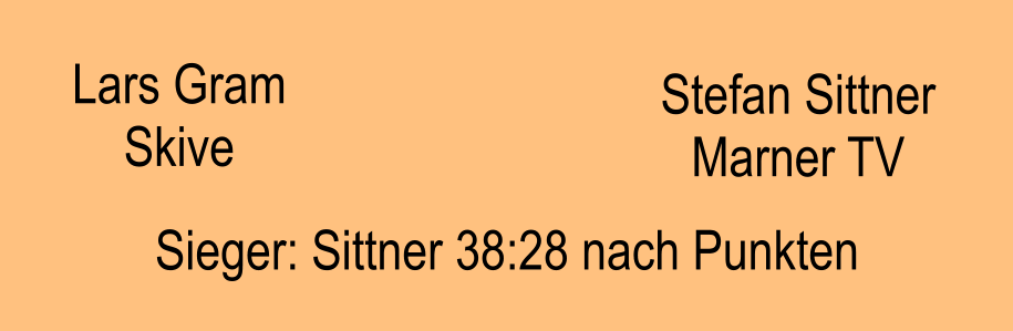 Lars Gram Skive Stefan Sittner Marner TV Sieger: Sittner 38:28 nach Punkten