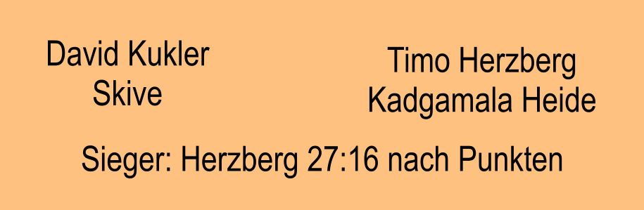 David Kukler Skive Timo Herzberg Kadgamala Heide Sieger: Herzberg 27:16 nach Punkten