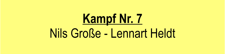 Kampf Nr. 7  Nils Groe - Lennart Heldt