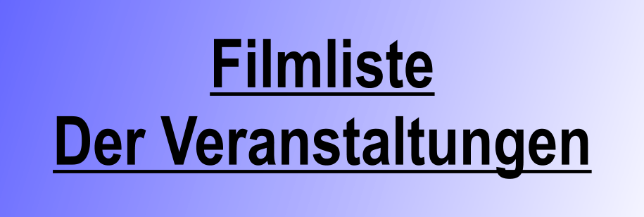 Filmliste Der Veranstaltungen